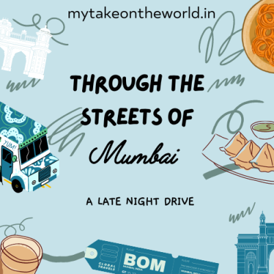 Through the streets of Mumbai ~ A late night drive